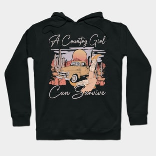 A Country Girl Can Survive Deserts Car Hoodie